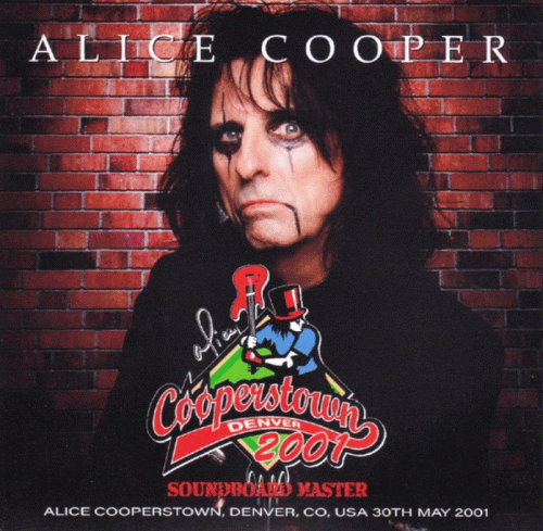 Alice Cooper : Cooperstown Denver 2001